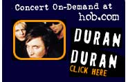 click here to see Duran Duran recorded live on 8/8/00 at House of Blues, Chicago!